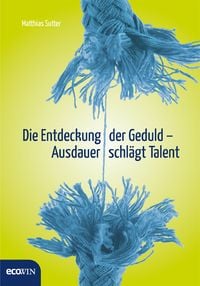 Produktbild: Die Entdeckung der Geduld