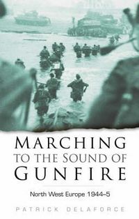 Produktbild: Delaforce, P: Marching to the Sound of Gunfire