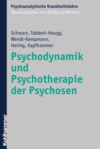 Produktbild: Psychodynamik und Psychotherapie der Psychosen