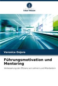 Produktbild: F&uuml;hrungsmotivation und Mentoring