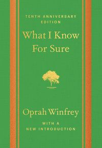 Produktbild: What I Know For Sure - Tenth Anniversary Edition