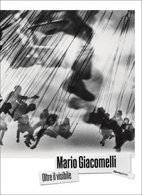 Produktbild: Mario Giacomelli. Oltre il visibile