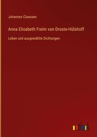 Produktbild: Anna Elisabeth Freiin von Droste-H&uuml;lshoff