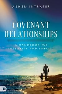 Produktbild: Covenant Relationships: A Handbook for Integrity and Loyalty