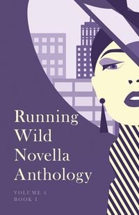 Produktbild: Running Wild Novella Anthology, Volume 6
