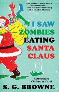 Produktbild: I Saw Zombies Eating Santa Claus: A Breathers Christmas Carol