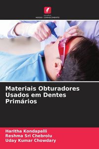 Produktbild: Materiais Obturadores Usados &iquest;&iquest;em Dentes Prim&aacute;rios