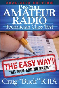 Produktbild: Pass Your Amateur Radio Technician Class Test - The Easy Way 2026-2030