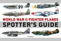 Produktbild: World War II Fighter Planes Spotter's Guide