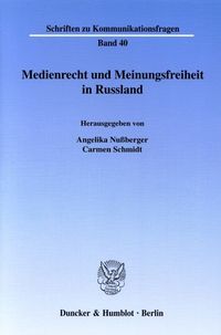 Bild vom Artikel Medienrecht und Meinungsfreiheit in Russland. vom Autor Angelika Nussberger