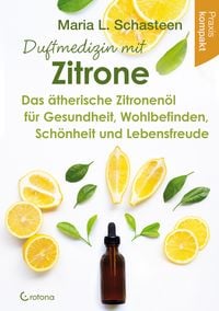 Bild vom Artikel Duftmedizin mit Zitrone vom Autor Maria L. Schasteen