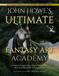 Produktbild: John Howe's Ultimate Fantasy Art Academy