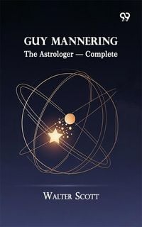 Produktbild: Guy Mannering: The Astrologer - Complete