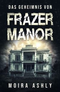 Produktbild: Das Geheimnis von Frazer Manor