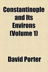 Produktbild: Constantinople and Its Environs (Volume 1)