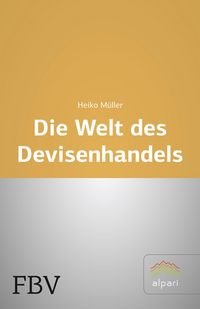 Produktbild: Die Welt des Devisenhandels
