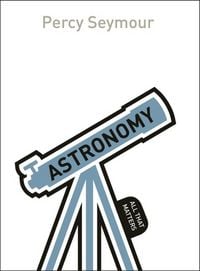 Produktbild: Astronomy: All That Matters