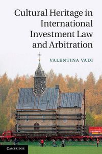 Produktbild: Cultural Heritage in International Investment Law and Arbitration