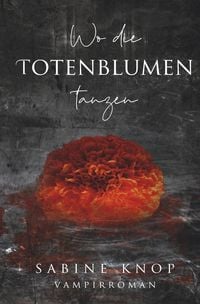 Produktbild: Wo die Totenblumen tanzen