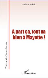 Produktbild: A part &ccedil;a, tout va bien