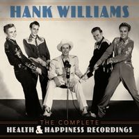 Bild vom Artikel The Complete Health & Happiness Recordings vom Autor Hank Williams