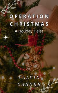 Produktbild: Operation Christmas: A Holiday Heist