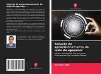 Produktbild: Solu&ccedil;&atilde;o de aprovisionamento da rede do operador