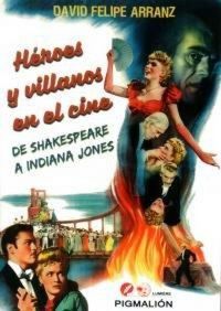 Produktbild: Arranz, D: H&eacute;roes y villanos en el cine : de Shakespeare a I