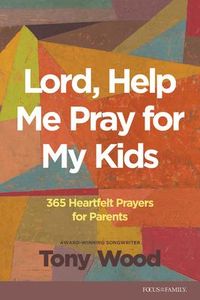Produktbild: Lord, Help Me Pray for My Kids