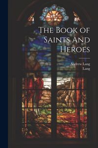 Produktbild: The Book of Saints And Heroes