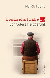Produktbild: Louisenstra&szlig;e 13 - Schr&ouml;ders Herzgef&uuml;hl