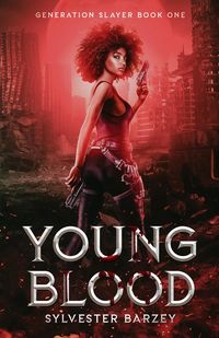 Produktbild: Young Blood (Generation Slayer, #1)