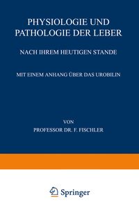 Produktbild: Physiologie und Pathologie der Leber Nach ihrem Heutigen Stande