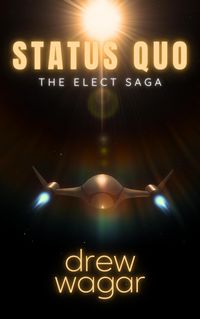 Produktbild: Status Quo (The Elect Saga, #1)
