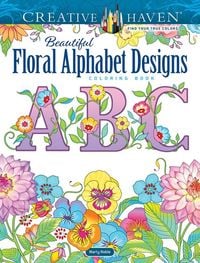 Produktbild: Creative Haven Beautiful Floral Alphabet Designs Coloring Book
