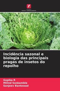 Produktbild: Incid&ecirc;ncia sazonal e biologia das principais pragas de insetos do repolho