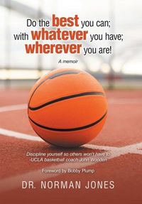Produktbild: Do the best you can; with whatever you have; wherever you are!