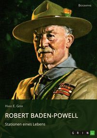 Produktbild: Robert Baden-Powell. Stationen eines Lebens