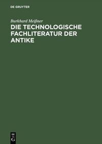 Produktbild: Die technologische Fachliteratur der Antike