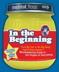 Produktbild: Mental Floss Presents in the Beginning