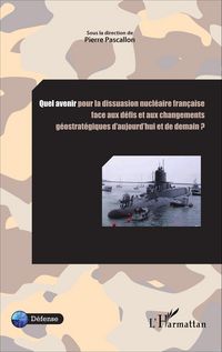 Produktbild: Quel avenir pour la dissuasion nucleaire francaise face aux defis et aux changements