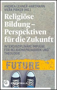 Produktbild: Religi&ouml;se Bildung - Perspektiven f&uuml;r die Zukunft