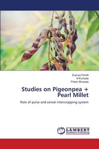 Produktbild: Studies on Pigeonpea + Pearl Millet