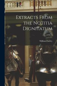 Produktbild: Extracts From the Notitia Dignitatum; v.6 no. 4