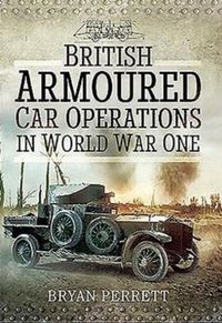 Produktbild: British Armoured Car Operations in World War I