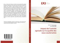Produktbild: Impact de l'activit&eacute; agricole sur la qualit&eacute; des eaux souterraines