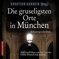 Produktbild: Die gruseligsten Orte in M&uuml;nchen