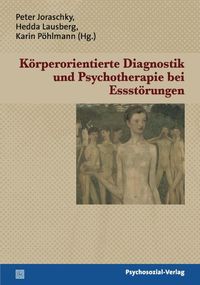 Produktbild: K&ouml;rperorientierte Diagnostik und Psychotherapie bei Essst&ouml;rungen