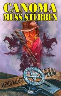 Produktbild: Texas Ranger 02: Canoma muss sterben