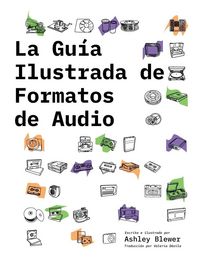 Produktbild: La Gu&iacute;a Ilustrada de Formatos de Audio